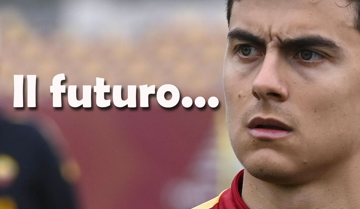 Mercato Roma | Addio Dybala? Paulo ha deciso il suo futuro: “A fine anno…”